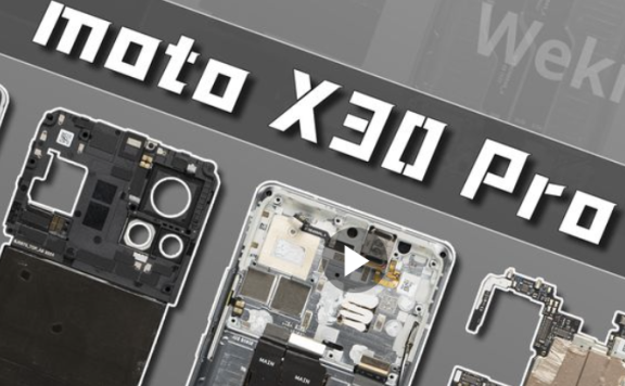 moto X30 Pro手机拆解评测
